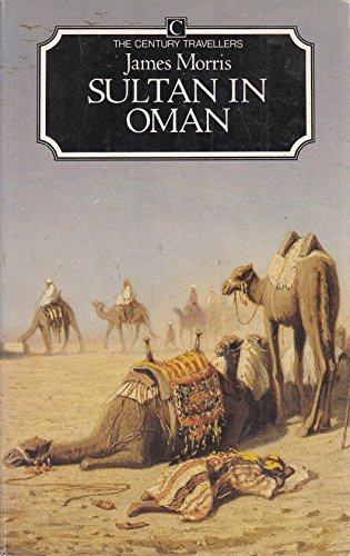 Beispielbild fr Sultan in Oman (The CenturyTravellers) (Traveller's S.) zum Verkauf von WorldofBooks