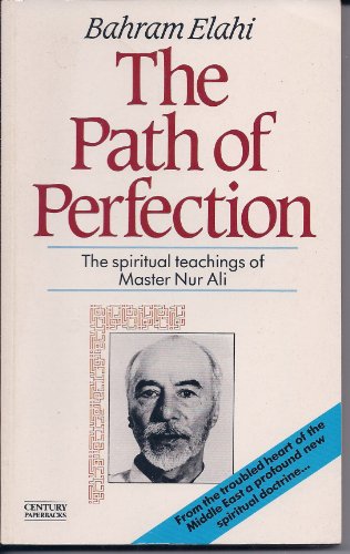 Stock image for THE PATH OF PERFECTION: The Spiritual Teachings of Master Nur Ali for sale by Occultique