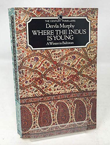 9780712602587: Where The Indus Is Young: A Winter in Baltistan (Traveller's) [Idioma Ingls] (Traveller's S.)