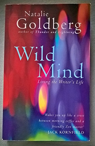 Imagen de archivo de Wild Mind: Living the Writer's Life a la venta por WorldofBooks