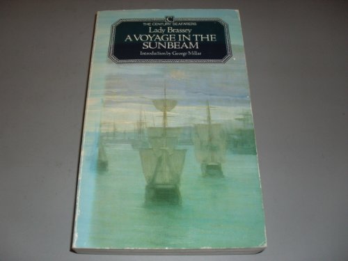 Beispielbild fr Voyage in the 'Sunbeam': Our Home on the Ocean for Eleven Months (Century Seafarers Series) zum Verkauf von HPB-Red