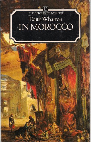 9780712603478: IN MOROCCO (Century Travellers)