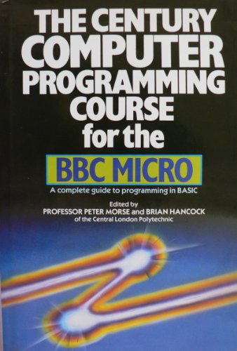 Stock image for Century Computer Programming Course for the B. B. C. Micro for sale by Mispah books