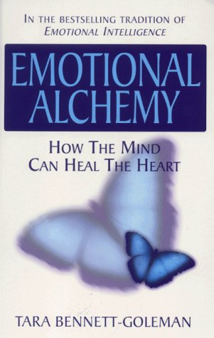 Imagen de archivo de Emotional Alchemy: How The Mind Can Heal The Heart a la venta por BookHolders