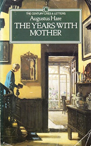 Beispielbild fr The Years with Mother. Being an Abidgement of the First Three Volumes of The Story of My Life. Edited with Notes and Introduction by Malcolm Barnes [The Century Lives and Letters] zum Verkauf von Arapiles Mountain Books - Mount of Alex