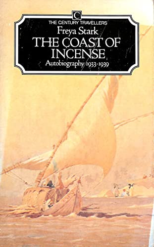 Beispielbild fr The Coast of Incense: Autobiography, 1933-39 (Century travellers) zum Verkauf von WorldofBooks