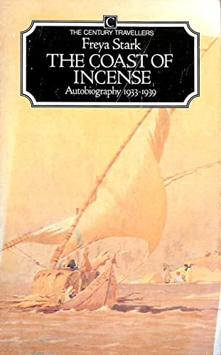 9780712604505: The Coast of Incense: Autobiography, 1933-39 (Century travellers)