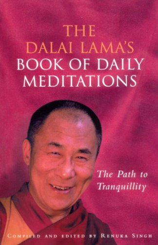 Beispielbild fr The Dalai Lama's Book Of Daily Meditations: The Path to Tranquillity zum Verkauf von WorldofBooks