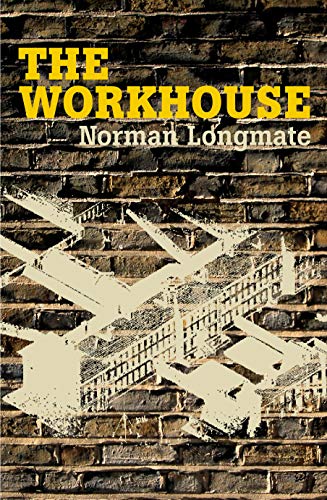 9780712606370: The Workhouse