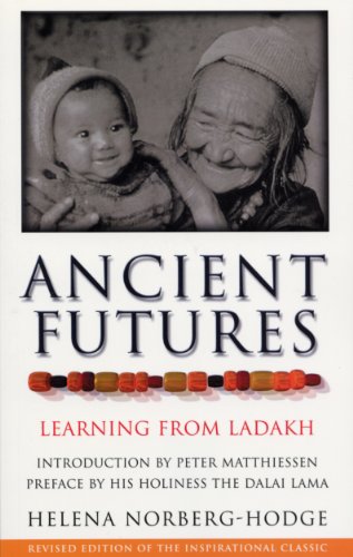 Imagen de archivo de Ancient Futures: Learning From Ladakh a la venta por WorldofBooks