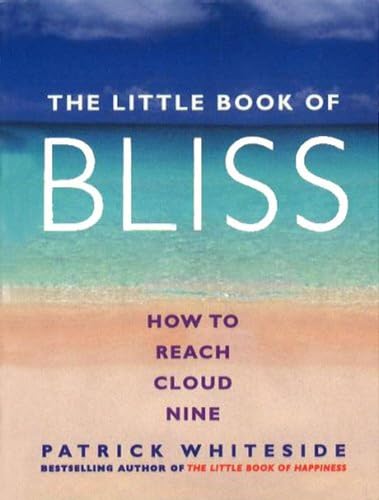 Stock image for The Little Book of Bliss for sale by Better World Books