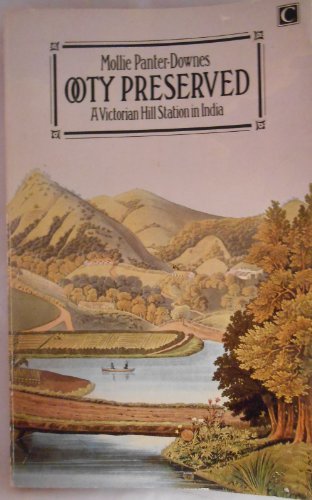 Stock image for Ooty Preserved: A Victorian Hill Station for sale by ThriftBooks-Dallas