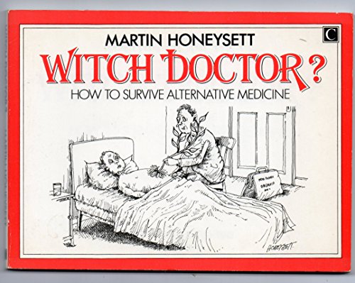 Beispielbild für Witch Doctor: How to Survive Alternative Medicine zum Verkauf von medimops