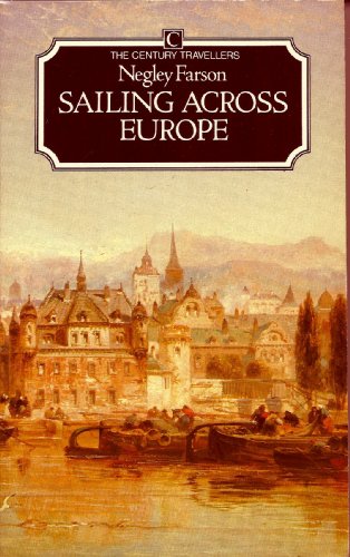 Stock image for Sailing Across Europe (Century Travellers Ser.) for sale by Wonder Book