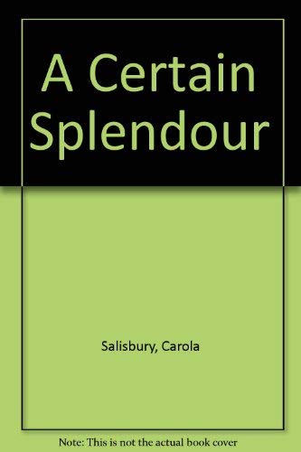 9780712608558: A Certain Splendour