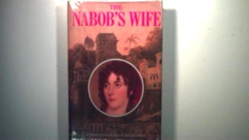 Imagen de archivo de The Nabob's Wife a la venta por Sarah Zaluckyj