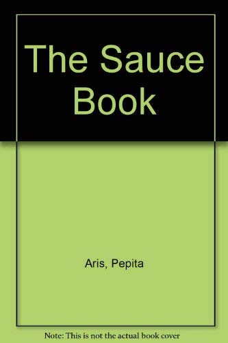 Stock image for The Sauce Book for sale by AwesomeBooks