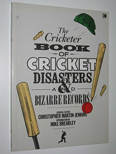 Imagen de archivo de Cricketer" Book of Cricket Disasters and Bizarre Records a la venta por WorldofBooks