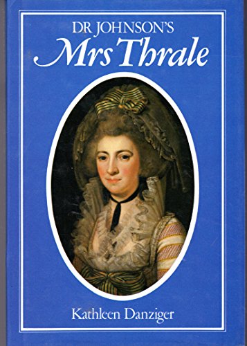 Beispielbild fr Dr. Johnson's Mrs. Thrale: An imaginary monologue to be read or acted based on Mrs. Thrale's own diaries and reminiscences of Dr. Johnson zum Verkauf von Wonder Book