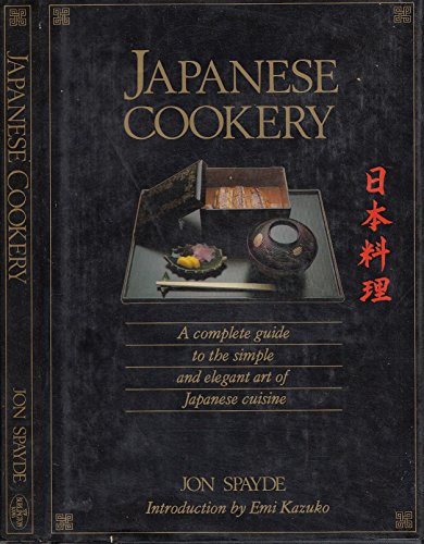 Stock image for Japanese Cookery : Complete Guide to the Simple and Elegant Art of Japanese Cuisine for sale by Lazy S Books