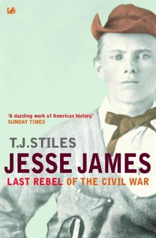 9780712609593: Jesse James: Last Rebel of the Civil War