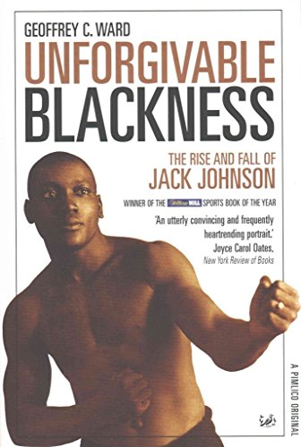 Beispielbild fr Unforgivable Blackness: The Rise and Fall of Jack Johnson zum Verkauf von WorldofBooks
