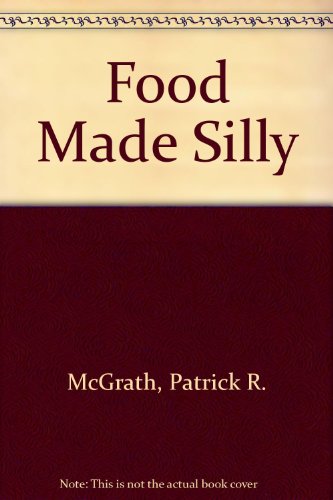 Imagen de archivo de Food Made Silly a la venta por Victoria Bookshop