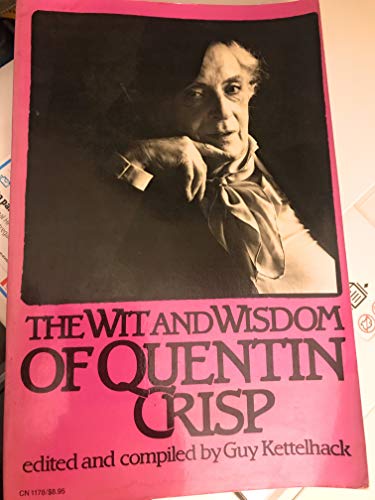 Stock image for The Wit and Wisdom of Quentin Crisp for sale by Booked Experiences Bookstore