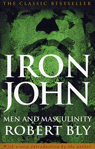 Stock image for Iron John: A Book About Men for sale by Hawking Books
