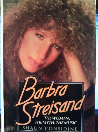 Stock image for Barbra Streisand - The Woman, The Myth, The Music for sale by ThriftBooks-Dallas