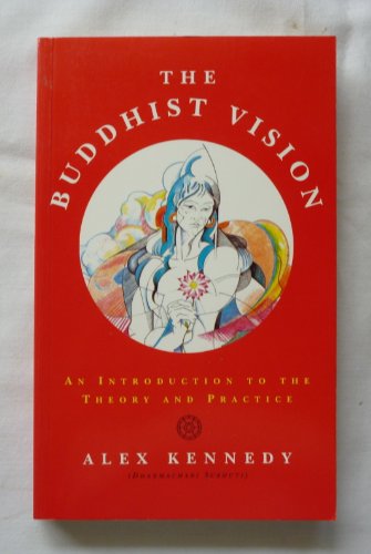 Imagen de archivo de The Buddhist Vision: Introduction to the Theory and Practice a la venta por WorldofBooks