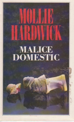 Malice Domestic (9780712612524) by Hardwick, Mollie
