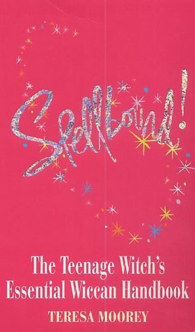 9780712612531: Spell Bound : The Teenage Witch's Essential Wicca Handbook
