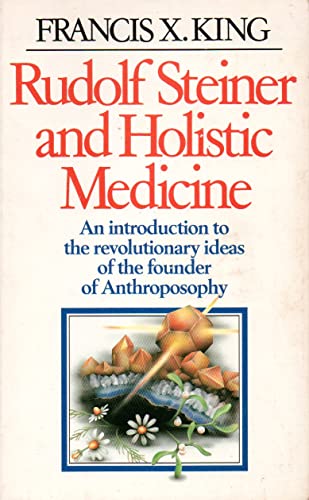 9780712612593: Rudolf Steiner and Holistic Medicine