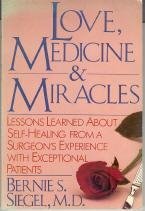 Stock image for Love, Medicine and Miracles: Lessons Learned about Self-Healing f for sale by Hawking Books