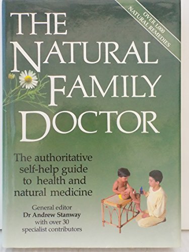 Stock image for THE NATURAL FAMILY DOCTOR : The Authoritative Self-Help Guide to Health and Natural Medicine for sale by 100POCKETS