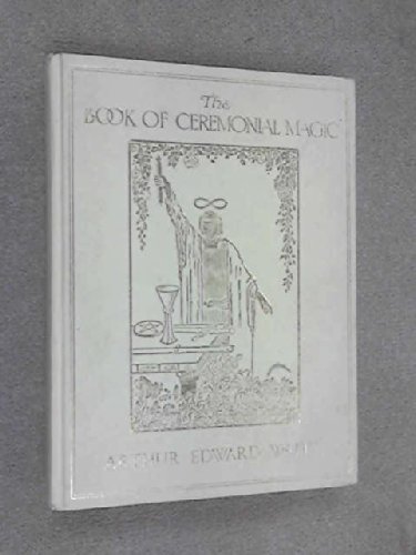 9780712614214: Secret Tradition in Goetia: Book of Ceremonial Magic