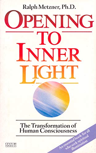 OPENING TO INNER LIGHT (9780712615587) by Metzner, Ralph