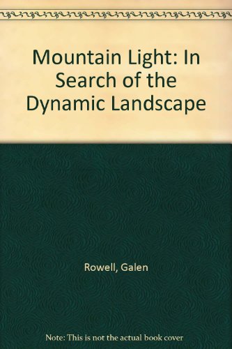 9780712615822: Mountain Light: In Search of the Dynamic Landscape