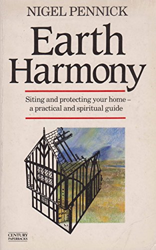 Imagen de archivo de Earth Harmony: Siting and Protecting Your Home - A Practical and Spiritual Guide a la venta por WorldofBooks