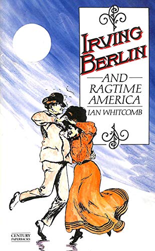 Stock image for Irving Berlin and Ragtime America for sale by Autumn Leaves