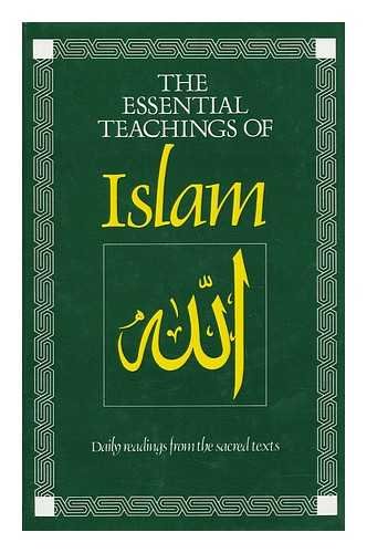 Stock image for Essential Teachings of Islam: Daily Readings from the Sacred Texts for sale by Gulf Coast Books