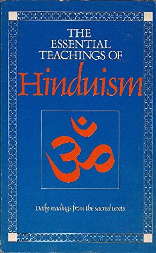 Beispielbild fr The Essential Teachings of Hinduism zum Verkauf von Paderbuch e.Kfm. Inh. Ralf R. Eichmann