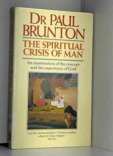 9780712616997: The Spiritual Crisis of Man: An Examination of the Concept and the Experience of God