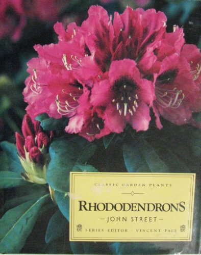 Rhododendrons (Classic garden plants) (9780712617185) by Street, John