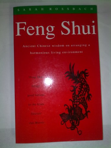 Imagen de archivo de Feng Shui Ancient Chinese Wisdom On Arra a la venta por Wonder Book