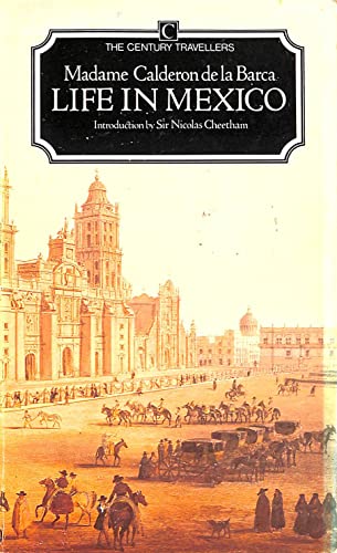 9780712617758: LIFE IN MEXICO (Century Classics Traveller)