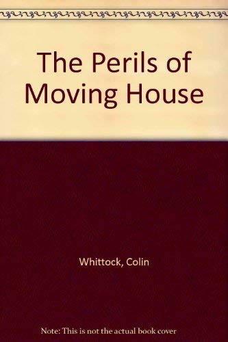 Beispielbild fr The Perils of Moving House zum Verkauf von WorldofBooks