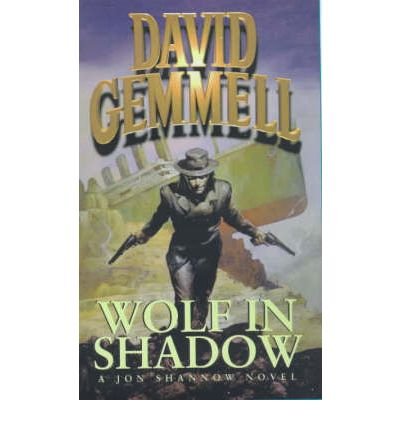 Wolf In Shadow - Gemmell, David
