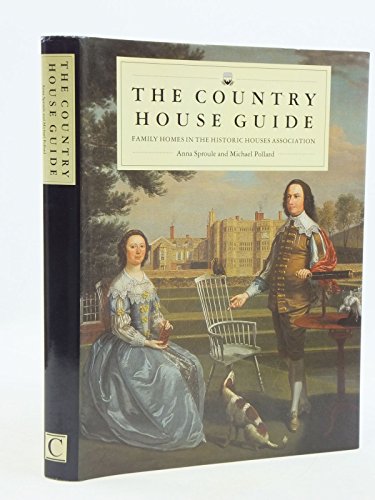 Beispielbild fr The Country House Guide: Family Homes in the Historic Houses Association zum Verkauf von AwesomeBooks